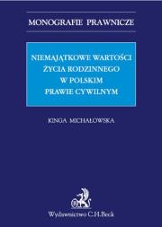 Okładka książki Niemajątkowe wartości życia rodzinnego w polskim prawie cywilnym