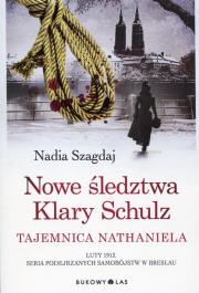 Okładka książki Nowe śledztwa Klary Schulz. Tajemnica Nathaniela