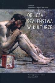Okładka książki Oblicza szaleństwa w kulturze