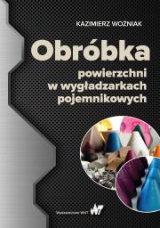 Okładka książki Obróbka powierzchni w wygładzarkach pojemnikowych