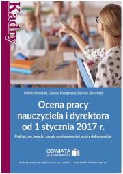 Okładka książki Ocena pracy nauczyciela i dyrektora od 1 stycznia 2017 r.