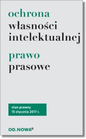 Ochrona własności intelektualnej, prawo prasowe. Autor: Lech Krzyżanowski (oprac.). Dadada.pl Okładka książki Ochrona własności intelektualnej, prawo prasowe
