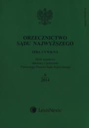 Opakowanie Orzecznictwo Sądu Najwyższego Izba Cywilna + Zeszyt dodatkowy 6/2014