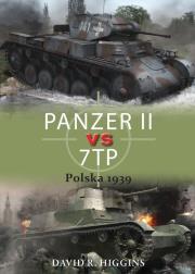 PANZER II vs 7TP Polska 1939. Autor: Higgins David R.. Dadada.pl Okładka książki PANZER II vs 7TP Polska 1939