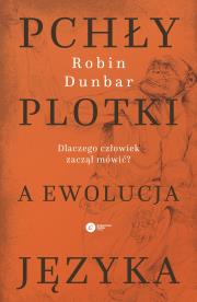 Pchły, plotki a ewolucja języka. Autor: Robin Dunbar. Dadada.pl Okładka książki Pchły, plotki a ewolucja języka