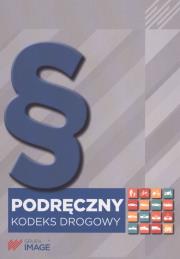 Podręczny kodeks drogowy 2017. Autor: Opracowanie zbiorowe. Dadada.pl Okładka książki Podręczny kodeks drogowy 2017