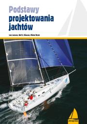 Podstawy projektowania jachtów. Autor: Rolf E. Eliasson, Michał Orych. Dadada.pl Okładka książki Podstawy projektowania jachtów
