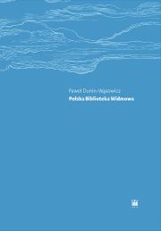 Polska Biblioteka Widmowa. Autor: Dunin-Wąsowicz Paweł. Dadada.pl Okładka książki Polska Biblioteka Widmowa