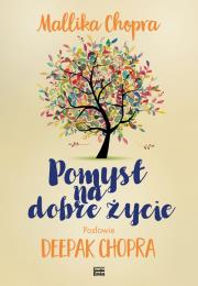 Okładka książki Pomysł na dobre życie