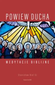 Powiew ducha. Autor: Stanisław Biel SJ. Dadada.pl Okładka książki Powiew ducha