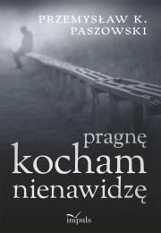 Okładka książki Pragnę kocham nienawidzę