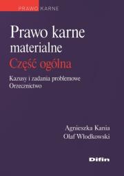 Prawo karne materialne część ogólna. Autor: Kania Agnieszka, Włodkowski Olaf. Dadada.pl Okładka książki Prawo karne materialne część ogólna