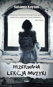 Przerwana lekcja muzyki. Autor: Kaysen Susanna, Paweł Laskowicz. Dadada.pl Okładka książki Przerwana lekcja muzyki