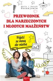 Przewodnik dla narzeczonych i młodych małżeństw. Autor: Marta i Henryk Kuczaj. Dadada.pl Okładka książki Przewodnik dla narzeczonych i młodych małżeństw