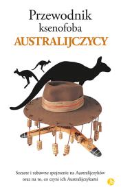 Przewodnik ksenofoba Australijczycy. Autor: Nick Lawson, Drew Launay. Dadada.pl Okładka książki Przewodnik ksenofoba Australijczycy