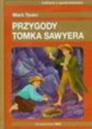 Przygody Tomka Sawyera. Autor: Twain Mark. Dadada.pl Okładka książki Przygody Tomka Sawyera