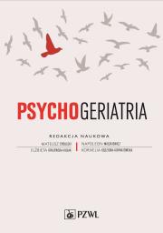 Psychogeriatria. Autor: Napoleon Waszkiewiwicz, Mateusz Cybulski. Dadada.pl Okładka książki Psychogeriatria