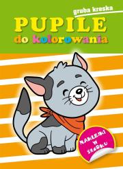 Pupile do kolorowania z naklejkami. Gruba kreska. Autor: praca zbiorowa. Dadada.pl Okładka książki Pupile do kolorowania z naklejkami. Gruba kreska