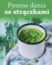 Okładka książki Pyszne dania ze straczkami