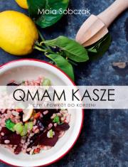 Qmam kasze BR w.2017. Autor: Maia Sobczak. Dadada.pl Okładka książki Qmam kasze BR w.2017