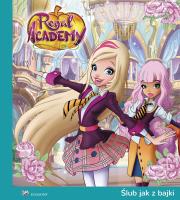 Regal Academy. Ślub jak z bajki. Autor: Adrianna Zabrzewska. Dadada.pl Okładka książki Regal Academy. Ślub jak z bajki