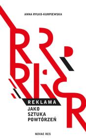 Okładka książki Reklama jako sztuka powtórzeń