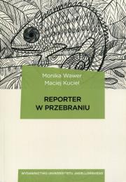 Okładka książki Reporter w przebraniu