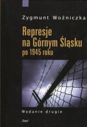 Okładka książki Represje na Górnym Śląsku po 1945 roku
