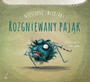 Okładka książki Rozgniewany pająk. NIESFORNE ZWIERZAKI