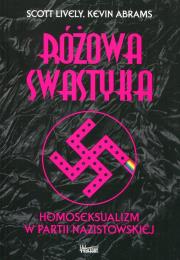 Różowa swastyka. Autor: Scott Lively, Kevin Abrams. Dadada.pl Okładka książki Różowa swastyka