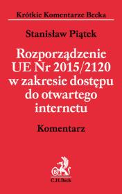 Okładka książki Rozporządzenie UE 2015/2120 w zakresie dostępu do otwartego internetu. Komentarz