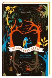 Rycerz Lwie Serce. Książka-gra, której bohaterem jesteś ty!. Autor: Chedru Delphine. Dadada.pl Okładka książki Rycerz Lwie Serce. Książka-gra, której bohaterem jesteś ty!