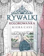 Rywalki. Kolorowanka. Autor: Kiera Cass. Dadada.pl Okładka książki Rywalki. Kolorowanka