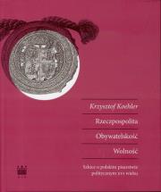 Okładka książki Rzeczpospolita Obywateskość Wolność
