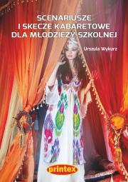 Scenariuszecze i skecze kabaretowe dla młodzieży szkolnej. Autor: Wykurz Urszula. Dadada.pl Okładka książki Scenariuszecze i skecze kabaretowe dla młodzieży szkolnej