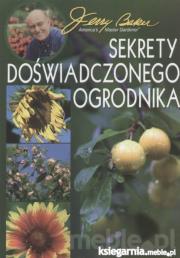 Okładka książki SEKRETY DOŚWIADCZONEGO OGRODNIKA