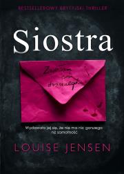 Siostra. Autor: Louise Jensen. Dadada.pl Okładka książki Siostra