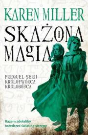 Skażona magia. Autor: Miller Karen. Dadada.pl Okładka książki Skażona magia