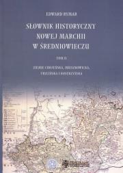 Słownik historyczny Nowej Marchii w średniowieczu Tom 2. Autor: Edward Rymar. Dadada.pl Okładka książki Słownik historyczny Nowej Marchii w średniowieczu Tom 2