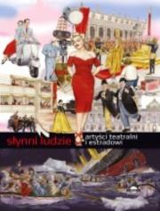 Okładka książki Słynni ludzie Artyści teatralni i estradowi