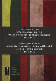 Opakowanie Sowiecki aparat represji wobec podziemia litewskiego i polskiego 1944-1945