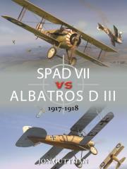 SPAD VII vs ALBATROS D III 1917-1918. Autor: Guttman Jon. Dadada.pl Okładka książki SPAD VII vs ALBATROS D III 1917-1918