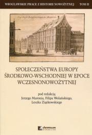 Opakowanie Społeczeństwa Europy środkowo-wschodniej w epoce wczesnonowożytnej Tom 2