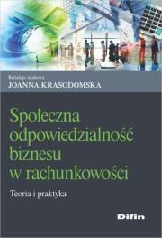 Społeczna odpowiedzialność biznesu w rachunkowości. Autor: Krasodomska Joanna. Dadada.pl Okładka książki Społeczna odpowiedzialność biznesu w rachunkowości