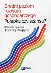 Opakowanie Średni poziom rozwoju gospodarczego Pułapka czy szansa?