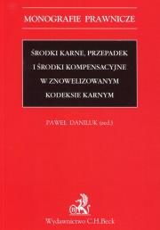 Opakowanie Środki karne Przepadek i środki kompensacyjne w znowelizowanym kodeksie karnym