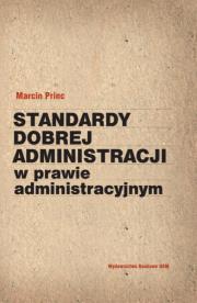 Okładka książki Standardy dobrej administracji w prawie administracyjnym