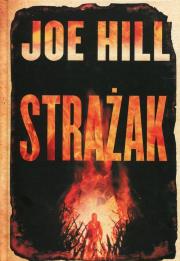 Strażak. Autor: Joe Hill. Dadada.pl Okładka książki Strażak