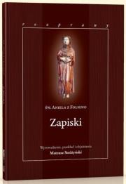 Okładka książki Św. Aniela z Foligmo. Zapiski