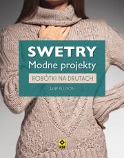 Okładka książki Swetry. Modne projekty. Robótki na drutach